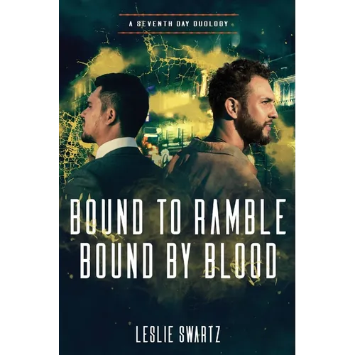 Bound to Ramble/Bound by Blood: A Seventh Day Duology - Paperback