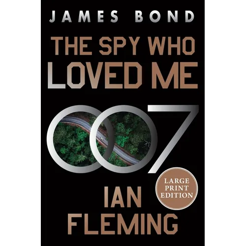The Spy Who Loved Me: A James Bond Novel - Paperback