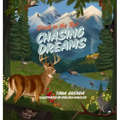 Stuck In the Rut: Chasing Dreams - Hardcover