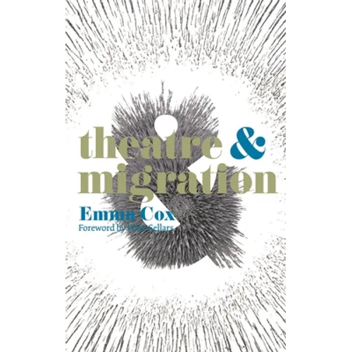 Theatre & Migration - Paperback