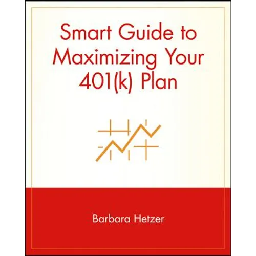 Smart Guide to Maximizing Your 401(k) Plan