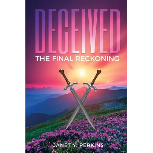 Deceived: The Final Reckoning - Paperback