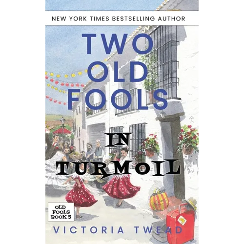 Two Old Fools in Turmoil - Hardcover
