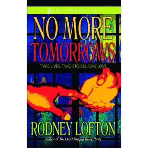No More Tomorrows: Two Lives, Two Stories, One Love - Paperback