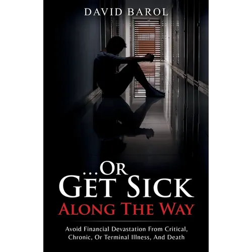 Or Get Sick Along The Way - Paperback