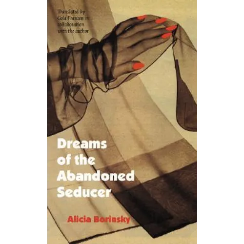 Dreams of the Abandoned Seducer: Vaudeville Novel - Paperback
