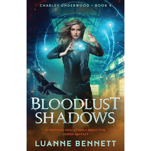 Bloodlust Shadows: A gripping and utterly addictive urban fantasy - Paperback