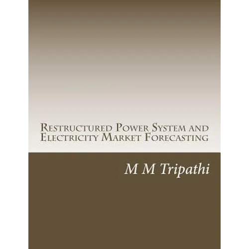 Restructured Power System and Electricity Market Forecasting - Paperback