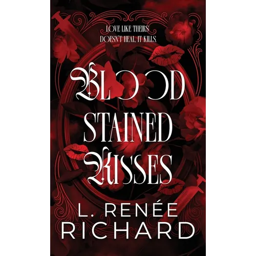 Blood-Stained Kisses - Hardcover