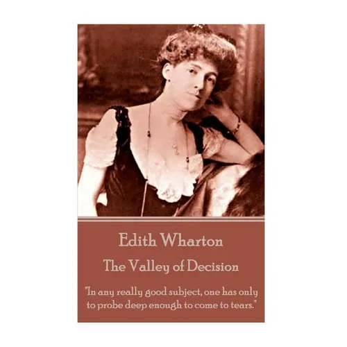 Edith Wharton - The Valley of Decision: 