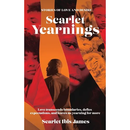 Scarlet Yearnings: Stories of Love and Desire - Hardcover