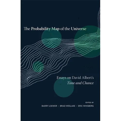 The Probability Map of the Universe: Essays on David Albert's Time and Chance - Hardcover
