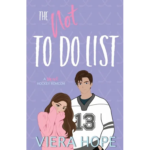 The Not To Do List: A Sweet Hockey RomCom - Paperback