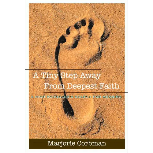A Tiny Step Away from Deepest Faith - Paperback