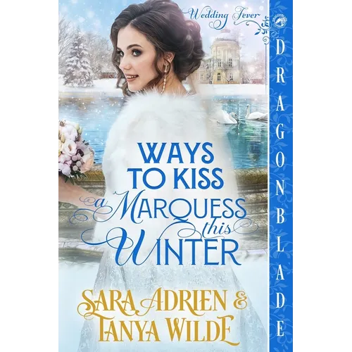Ways to Kiss a Marquess This Winter: A Regency Historical Romance - Paperback