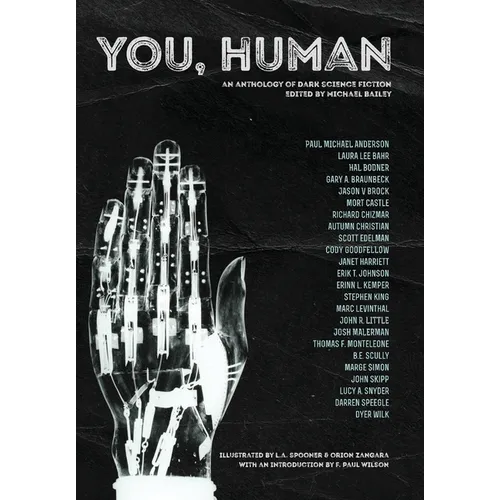 You, Human: An Anthology of Dark Science Fiction - Hardcover