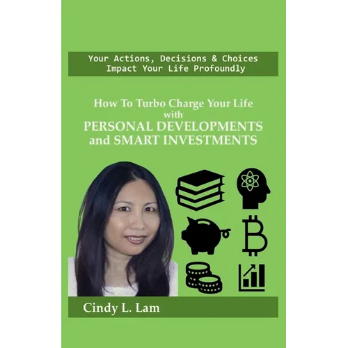 How To Turbo Charge Your Life with Personal Developments and Smart Investments - Paperback