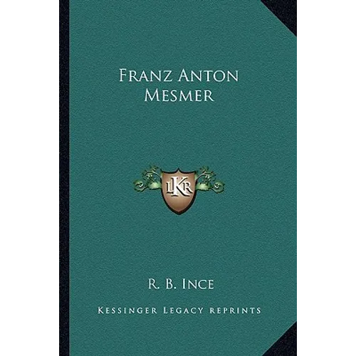 Franz Anton Mesmer - Paperback