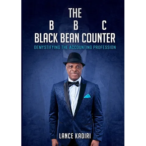The BLACK BEAN COUNTER: Demystifying the Accounting Profession - Paperback