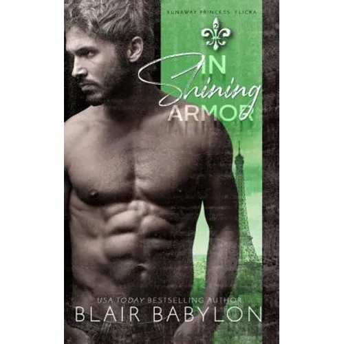 In Shining Armor: Billionaires in Disguise: Flicka - Paperback