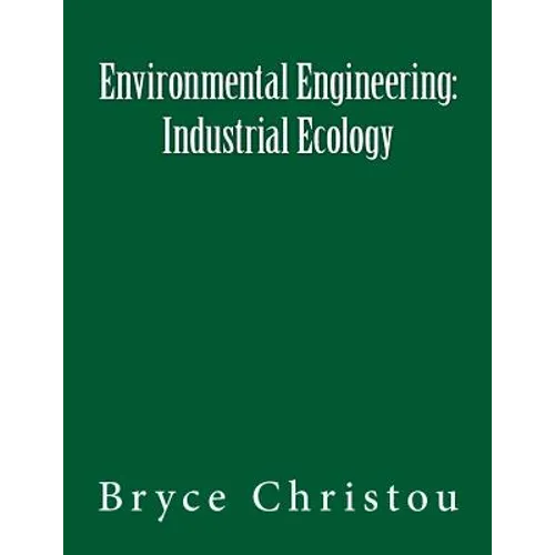 Environmental Engineering: Industrial Ecology - Paperback