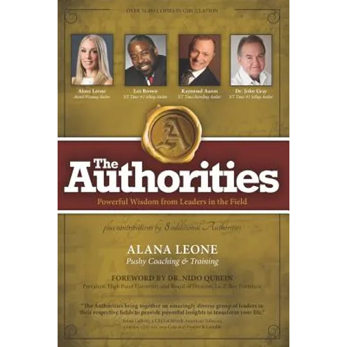 The Authorities - Alana Leone: Powerful Wisdom from Leaders in the Field - Paperback