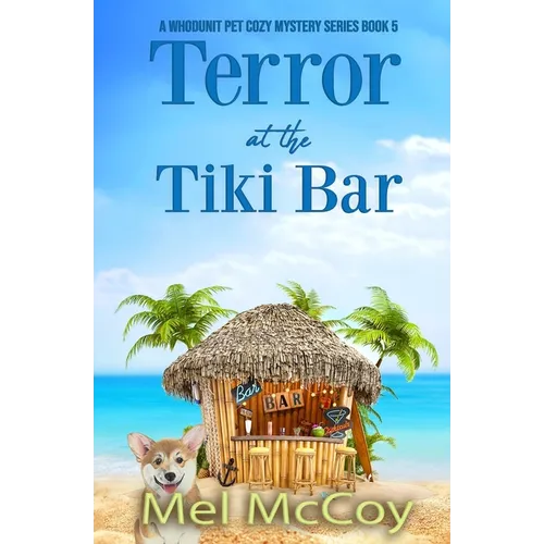 Terror at the Tiki Bar (A Whodunit Pet Cozy Mystery Series Book 5) - Paperback
