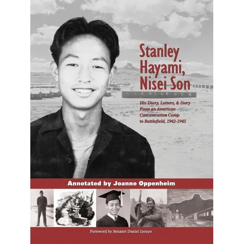 Stanley Hayami, Nisei Son: His Diary, Letters, and Story from an American Concentration Camp to Battlefield, 1942-1945 - Paperback