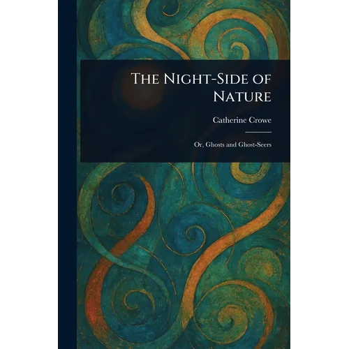 The Night-Side of Nature - Paperback