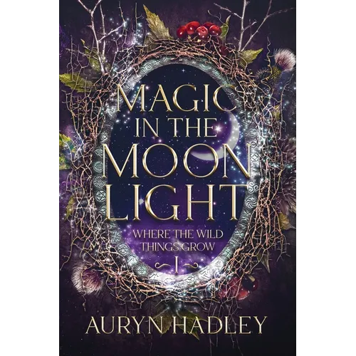 Magic in the Moonlight: A Moonlight Universe Novel - Paperback