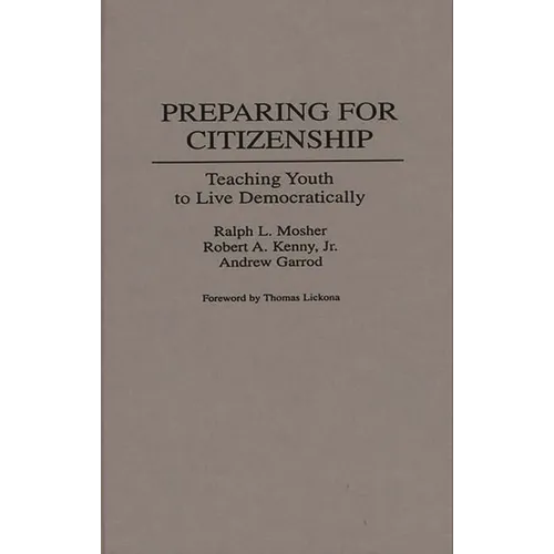 Preparing for Citizenship: Teaching Youth to Live Democratically