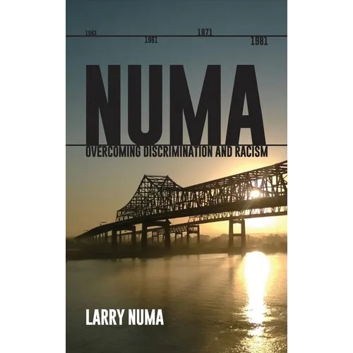Numa: Overcoming Discrimination and Racism - Hardcover