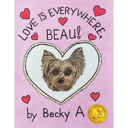 Love Is Everywhere, Beau! - Paperback