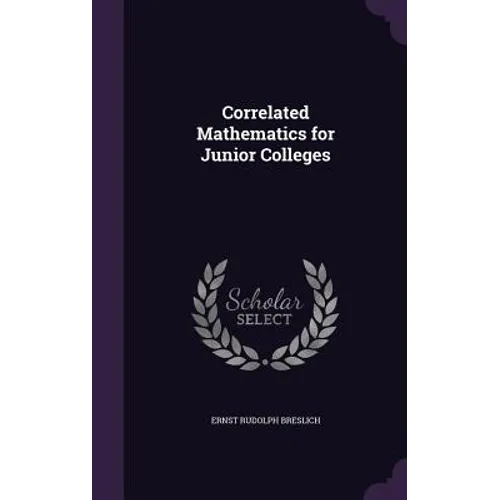 Correlated Mathematics for Junior Colleges - Hardcover