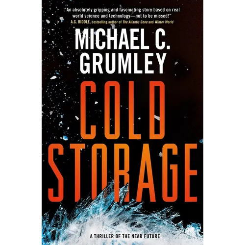 Cold Storage: A Thriller of the Near Future - Paperback