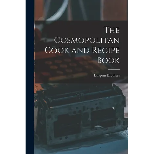 The Cosmopolitan Cook and Recipe Book - Paperback