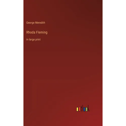 Rhoda Fleming: in large print - Hardcover