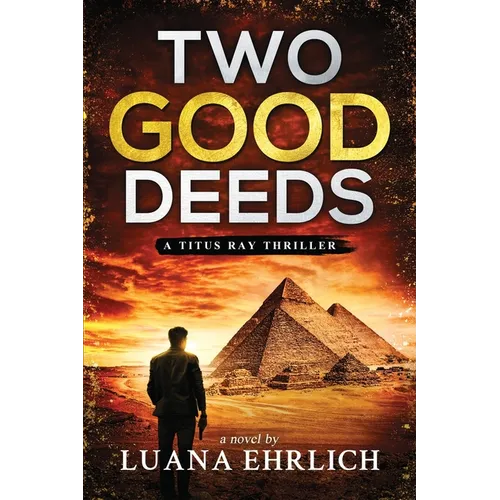 Two Good Deeds: A Titus Ray Thriller - Paperback