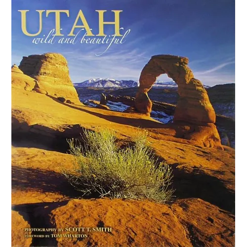 Utah Wild and Beautiful