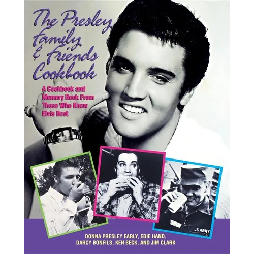 The Presley Family & Friends Cookbook - Hardcover