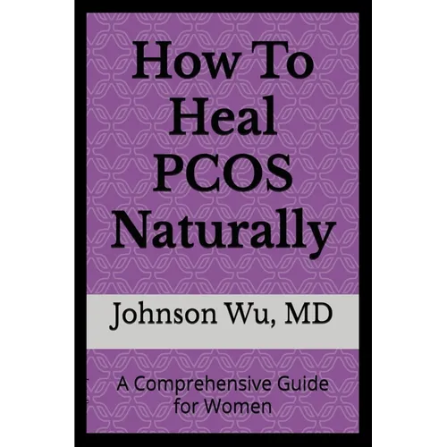 How to Heal PCOS Naturally - Paperback