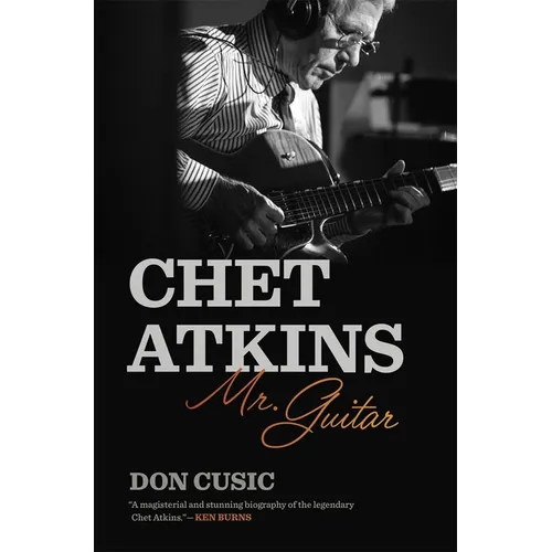 Chet Atkins: Mr. Guitar - Hardcover