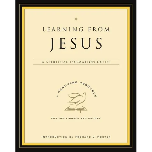 Learning from Jesus: A Spiritual Formation Guide - Paperback