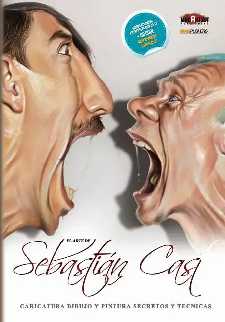 El Arte de Sebastian Cast: Caricaturas: Dibujo y pintura, Secretos y Tecnicas - Paperback