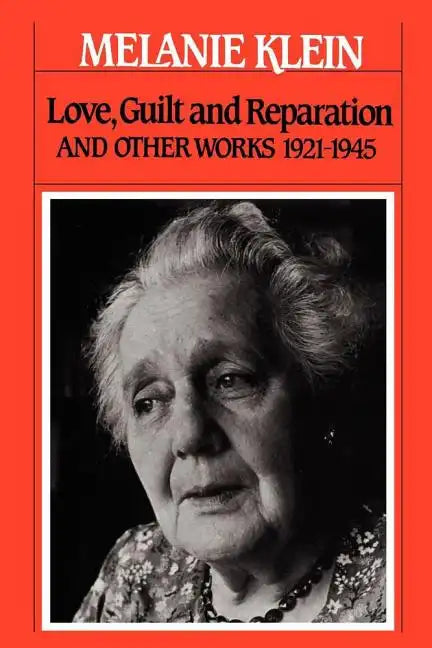 Love, Guilt and Reparation: And Other Works 1921-1945 - Paperback