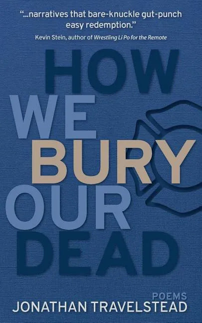 How We Bury Our Dead - Paperback