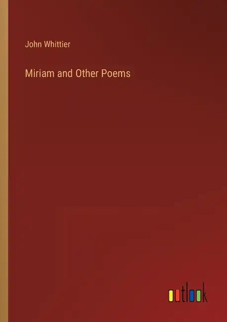 Miriam and Other Poems - Paperback