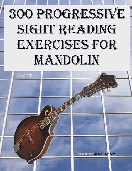 300 Progressive Sight Reading Exercises for Mandolin - Paperback