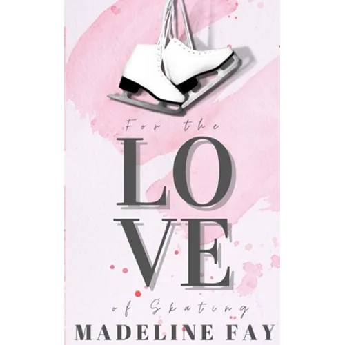 For the Love of Skating - Paperback