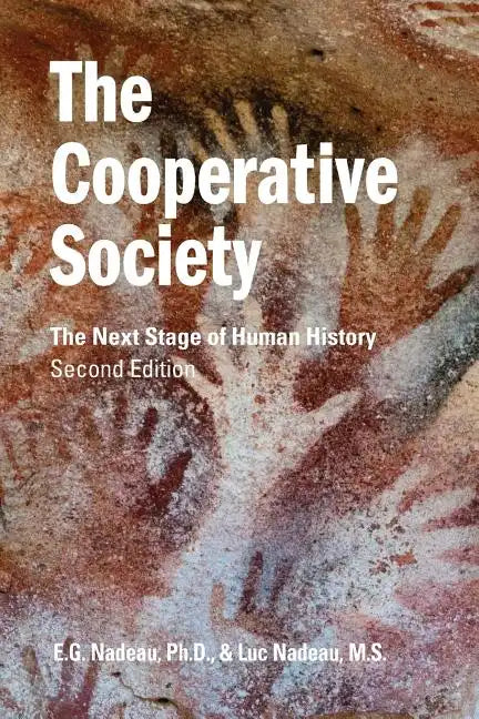 The Cooperative Society, Second Edition: The Next Stage of Human History - Paperback